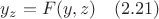 $y_z=F(y,z) \quad (2.21) $