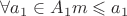 $\forall a_1 \in A_1 m \leqslant a_1$