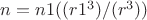 $n=n1((r1^3)/(r^3))$