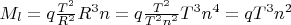 $  M_l =  q\frac {T^2}{R^2}  R ^3 n = q\frac {T^2}{T^2 n^2}  T^3 n^4 = q   T^3 n^2 $