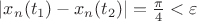 $|x_n(t_1)-x_n(t_2)|=\frac{\pi}{4}<\varepsilon$