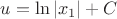 $u=\ln\left | x_{1} \right |+C $