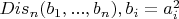 $Dis_n(b_1,...,b_n),b_i=a_i^2$