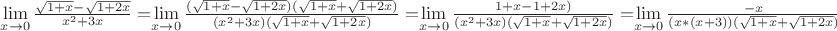 $\lim\limits_{x \to\\0}{\frac {\sqrt{1+x}-\sqrt{1+2x}} {x^2+3x}=$\lim\limits_{x \to \\0}{\frac {(\sqrt{1+x}-\sqrt{1+2x}){(\sqrt{1+x}+\sqrt{1+2x})}} {(x^2+3x){(\sqrt{1+x}+\sqrt{1+2x})}}=$\lim\limits_{x \to \\0}{\frac {1+x-\(1+2x)} {(x^2+3x){(\sqrt{1+x}+\sqrt{1+2x})}}=$\lim\limits_{x \to \\0}{\frac {-x} {(x*(x+3))(\sqrt{1+x}+\sqrt{1+2x})}=-1/6