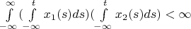 $ \int\limits_{-\infty}^{\infty} (\int\limits_{-\infty}^{t} x_{1}(s) ds )  (\int\limits_{-\infty}^{t} x_{2}(s) ds  )  < \infty$