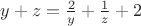 $y+z=\frac{2}{y}+\frac{1}{z}+2$