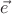 $ \vec e$