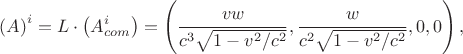 $$\left(A\right)^i=L\cdot \left(A_{com}^i\right)=\left(\frac{vw}{c^3\sqrt{1-v^2/c^2}},\frac{w}{c^2\sqrt{1-v^2/c^2}},0,0\right),$$