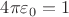 $4\pi {\varepsilon }_{0}=1$