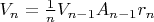 $V_{n}=\frac{1}{n}V_{n-1}A_{n-1}r_{n}$