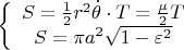 $\[
\left\{ {\begin{array}{*{20}c}
   {S = \frac{1}
{2}r^2 \dot \theta  \cdot T = \frac{\mu }
{2}T}  \\
   {S = \pi a^2 \sqrt {1 - \varepsilon ^2 } }  \\

 \end{array} } \right.
\]$