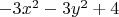 $-3x^2-3y^2+4$