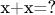 x+x=?