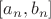 $[a_n, b_n]$