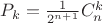 $P_k=\frac 1 {2^{n+1}}C_n^k $