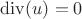 $\operatorname{div}(u)=0$