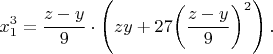$$x_1^3=\frac{z-y}9\cdot\left(zy+27\biggl(\frac{z-y}9\biggr)^2\right).$$