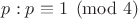 $p:p \equiv 1 \pmod 4$