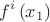 \[
f^i \left( {x_1 } \right)
\]
