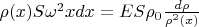 $\rho(x)S\omega^2xdx=ES\rho_0\frac{d\rho}{\rho^2(x)}$
