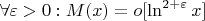 $\forall \varepsilon>0: M(x) = o[\ln^{2+\varepsilon}x]$
