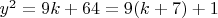 $y^2=9k+64=9(k+7)+1$