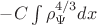 $-C\int \rho_\Psi^{4/3} dx$
