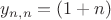 $y_{n,n}=(1+n)$