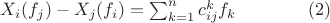 ${X_i(f_j)-X_j(f_i)=\sum_{k=1}^nc_{ij}^kf_k\qquad\qquad}(2)$