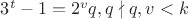 $3^t-1=2^vq, q\nmid q, v<k$