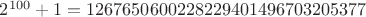 $2^{100}+1=1267650600228229401496703205377$