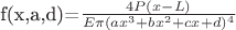 f(x,a,d)=$\frac {4P(x-L)} {E\pi(ax^3+bx^2+cx+d)^4}$