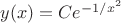 $y(x)=Ce^{-1/x^2}$