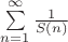 $\sum\limits_{n=1}^\infty\frac1{S(n)}$ $\sum\limits_{n=1}^\infty\frac1{S(n)}$