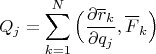 $$Q_j=\sum_{k=1}^N\Big(\frac{\partial \overline r_k}{\partial q_j},\overline F_k\Big)$$