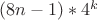 $(8n-1)*4^k$ $(8n-1)*4^k$