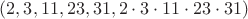 $(2,3,11,23,31,2 \cdot 3 \cdot 11 \cdot 23 \cdot 31)$