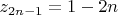 $z_{2n-1}=1-2n$