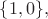 $\{1,0\},$