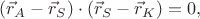 $(\vec r_{A}-\vec r_{S})\cdot(\vec r_{S}-\vec r_{K})=0,$