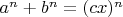 $a^n+b^n=(cx)^n$