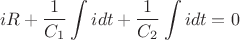 $$iR+\frac{1}{C_1}\int idt+\frac{1}{C_2}\int idt=0$$