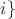 $i\}$