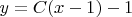 $y=C(x-1)-1$