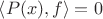 $\left\langle P(x), f \right\rangle = 0$