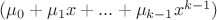 $(\mu_0 + \mu_1 x + ... + \mu_{k-1} x^{k-1})$