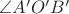 $\angle A'O'B'$ $\angle A'O'B'$
