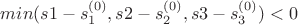 $min(s1-s^{(0)}_1, s2-s^{(0)}_2, s3-s^{(0)}_3)<0$