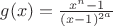 $g(x)=\frac{x^n-1}{(x-1)^{2^a}}$