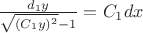 $\frac{dС_1y}{\sqrt{(C_1y)^2}-1}=C_1dx$
